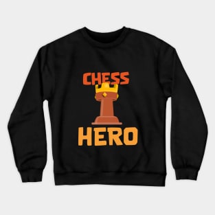 Chess Hero Crewneck Sweatshirt